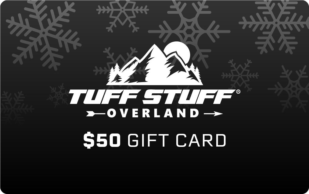 Tuff Stuff Overland Holiday eGift Card - Tuff Stuff Overland -